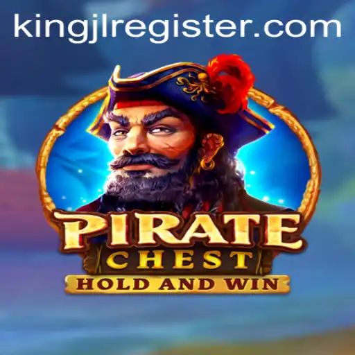 Discover the Exciting World of PirateChest: Adventure and Strategy Awaits with KingJL